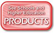 Schools and Higher Education Products