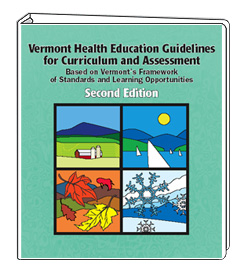 Vermont Health Education Guidelines for Curriculum and Assessment